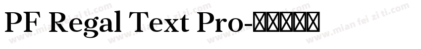 PF Regal Text Pro字体转换